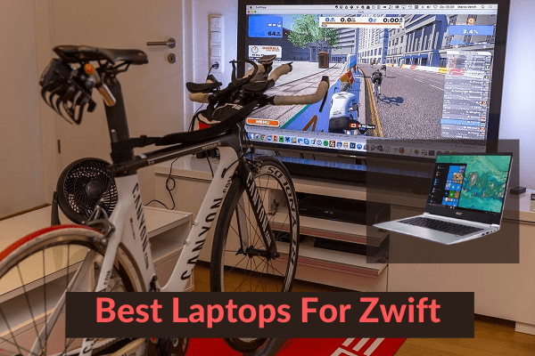 Best Laptops For Zwift