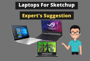 Best Laptops For Sketchup