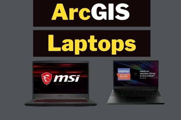 Laptops For ArcGIS