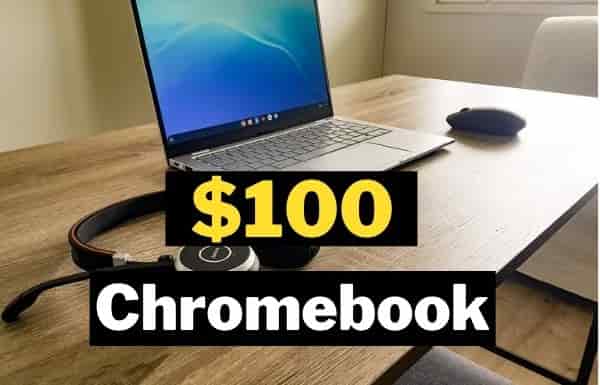 Cheap Chromebooks Under $100